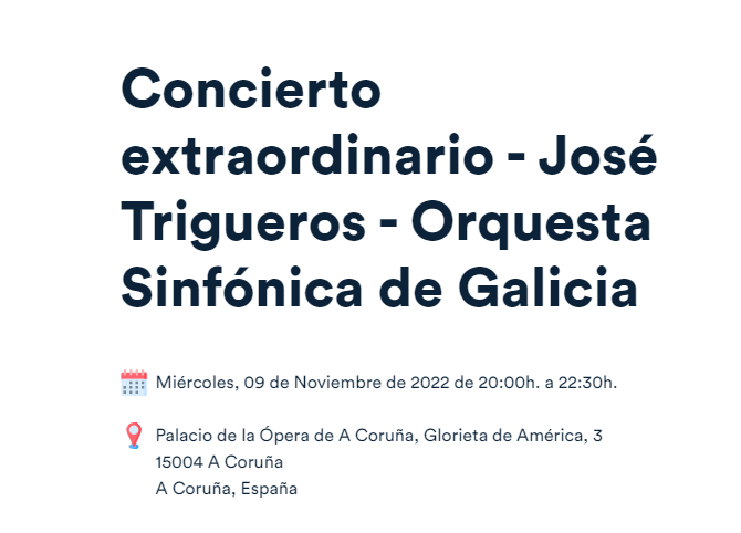 Concierto extraordinario – José Trigueros – Orquesta Sinfónica de Galicia, obra del Maestro Groba